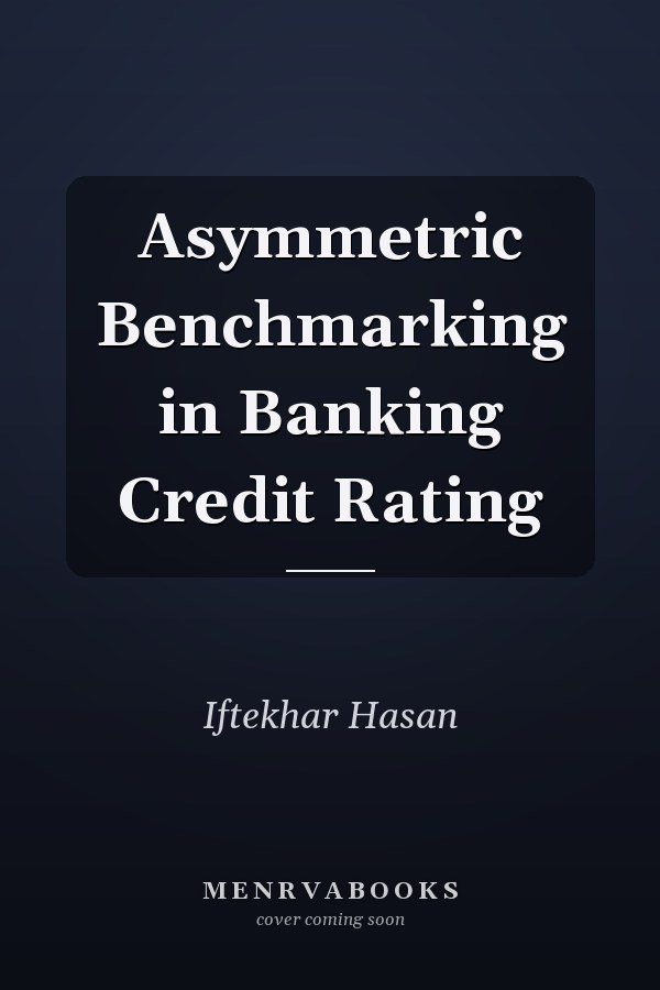 Asymmetric Benchmarking in Banking Credit Rating