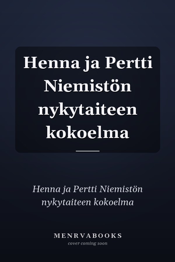 Henna ja Pertti Niemistön nykytaiteen kokoelma
