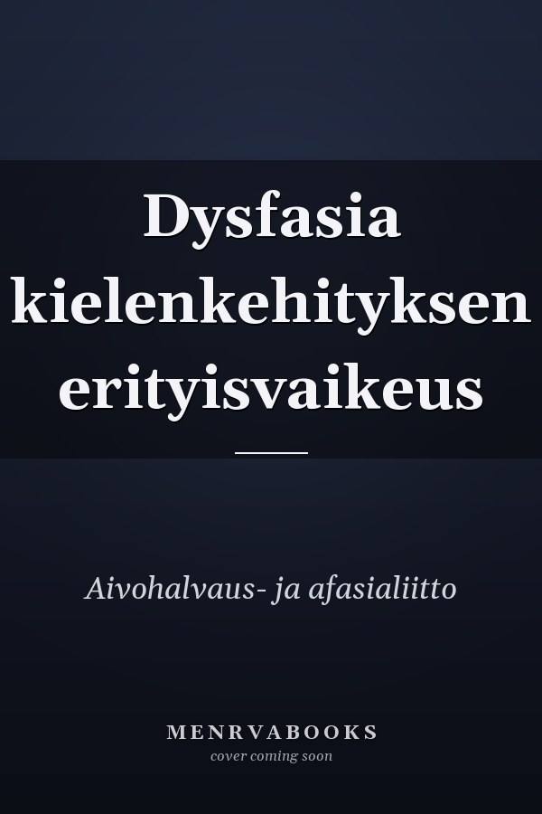 Dysfasia kielenkehityksen erityisvaikeus