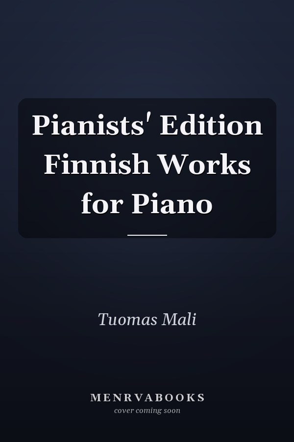 Pianists' Edition Finnish Works for Piano