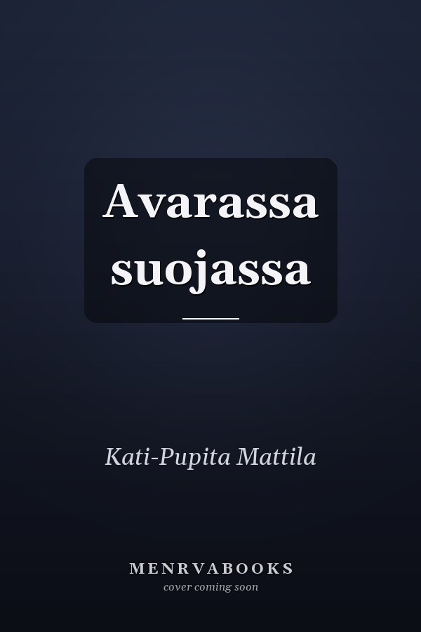 Avarassa suojassa