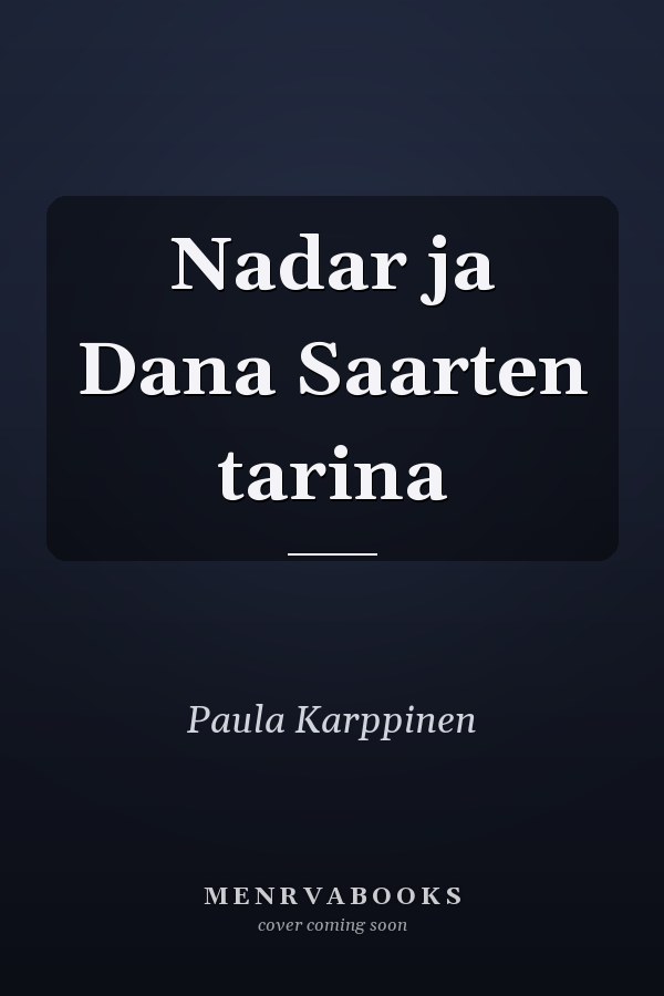 Nadar ja Dana Saarten tarina