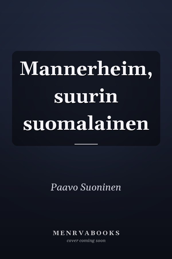 Mannerheim, suurin suomalainen