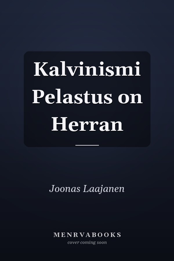 Kalvinismi Pelastus on Herran
