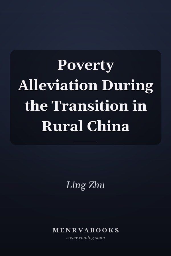 Poverty Alleviation During the Transition in Rural China