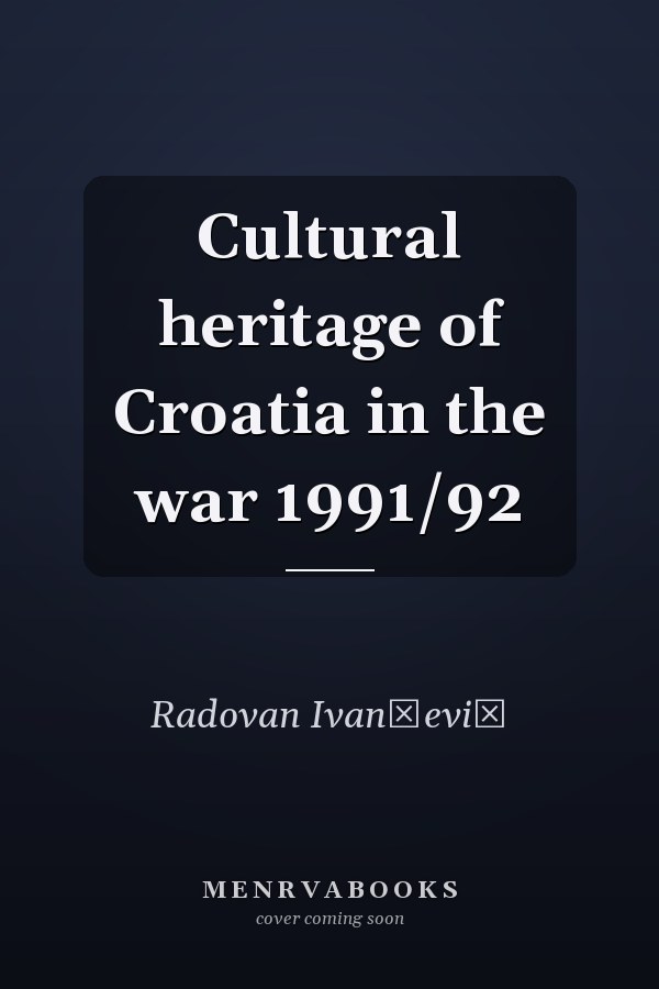 Cultural heritage of Croatia in the war 1991/92