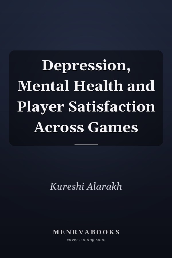Depression, Mental Health and Player Satisfaction Across Games
