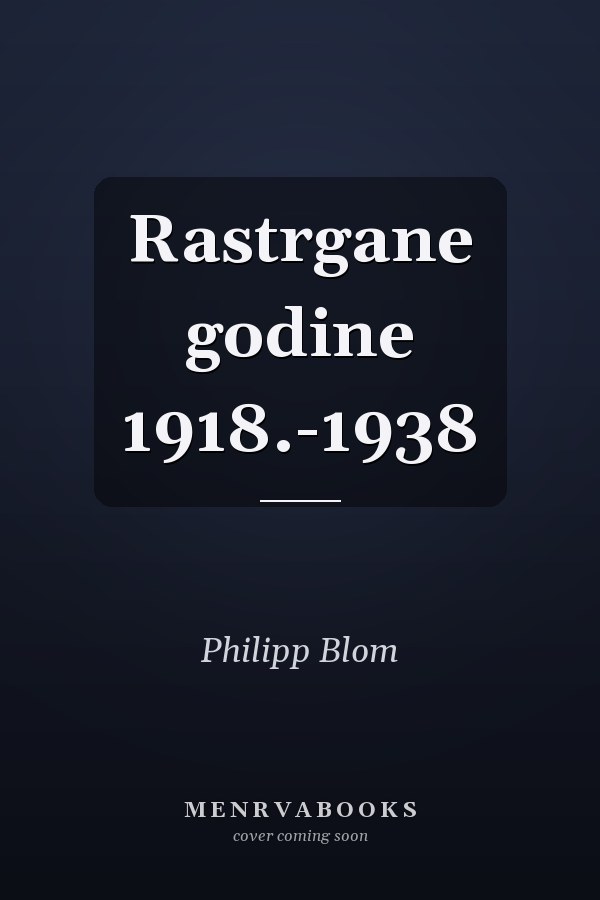 Rastrgane godine 1918.-1938