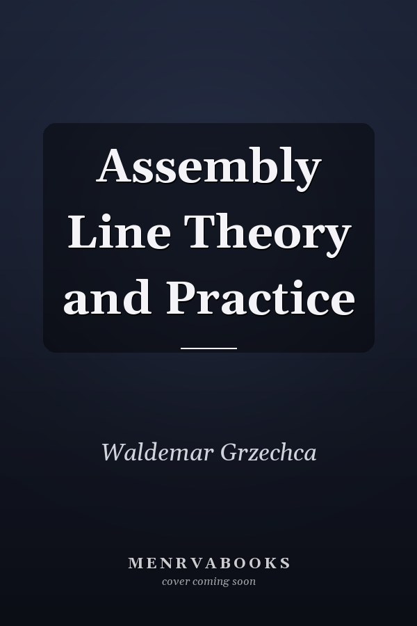 Assembly Line Theory and Practice