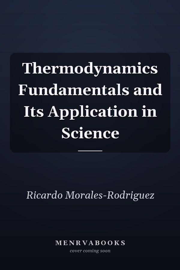 Thermodynamics Fundamentals and Its Application in Science