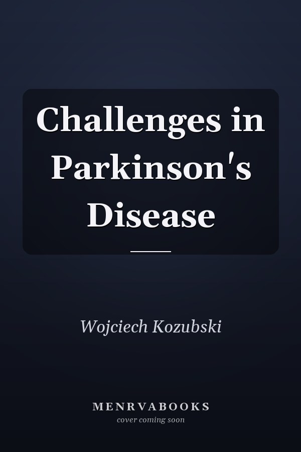 Challenges in Parkinson's Disease