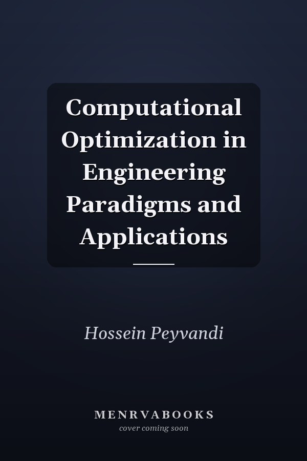 Computational Optimization in Engineering Paradigms and Applications