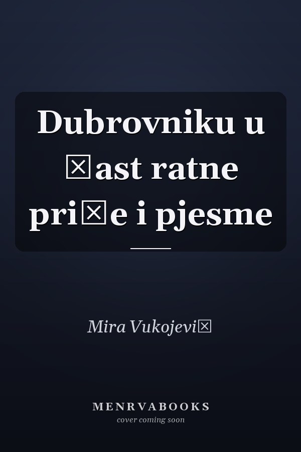Dubrovniku u čast ratne priče i pjesme