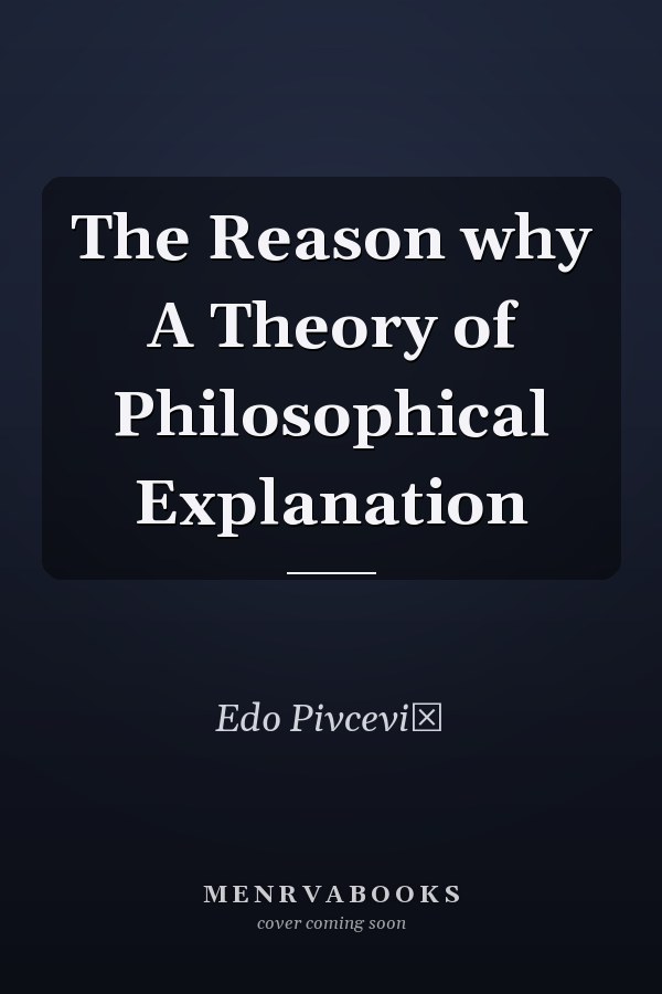 The Reason why A Theory of Philosophical Explanation