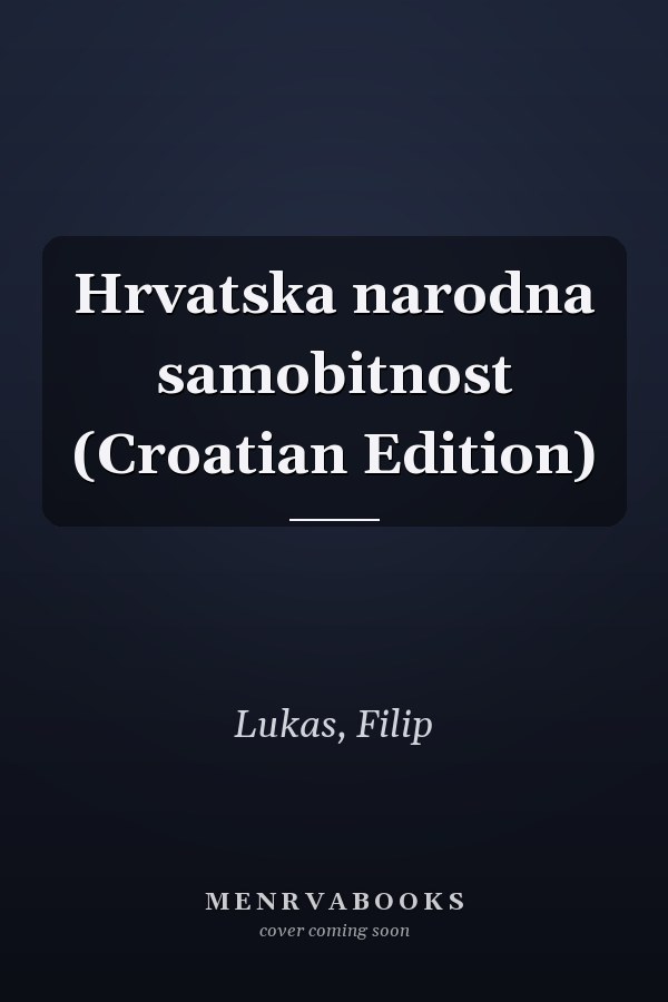Hrvatska narodna samobitnost (Croatian Edition)
