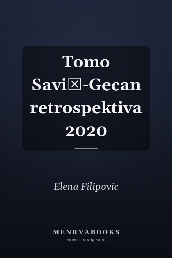 Tomo Savić-Gecan retrospektiva 2020