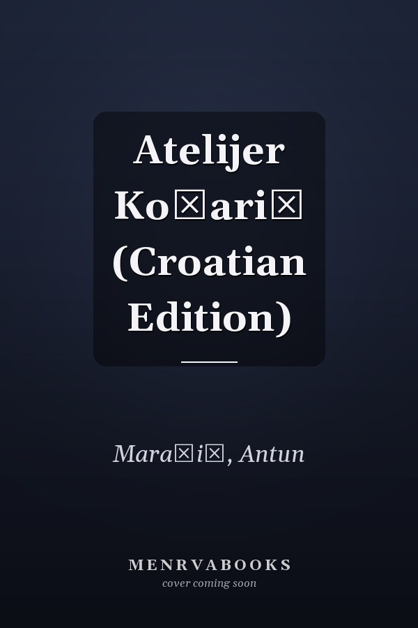 Atelijer Kožarić (Croatian Edition)