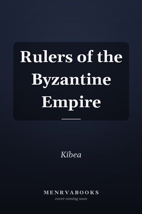 Rulers of the Byzantine Empire