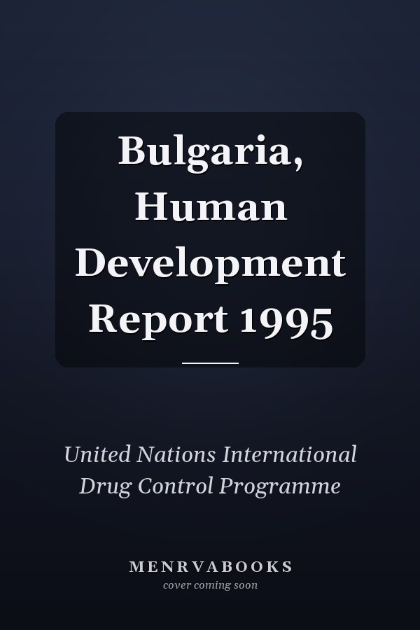 Bulgaria, Human Development Report 1995