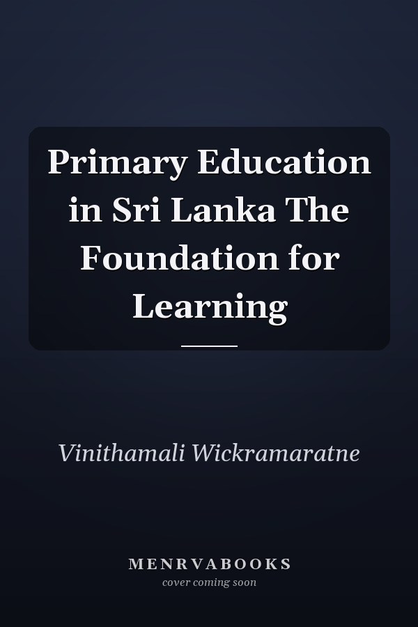 Primary Education in Sri Lanka The Foundation for Learning