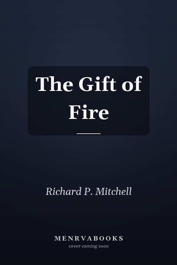 The Gift of Fire