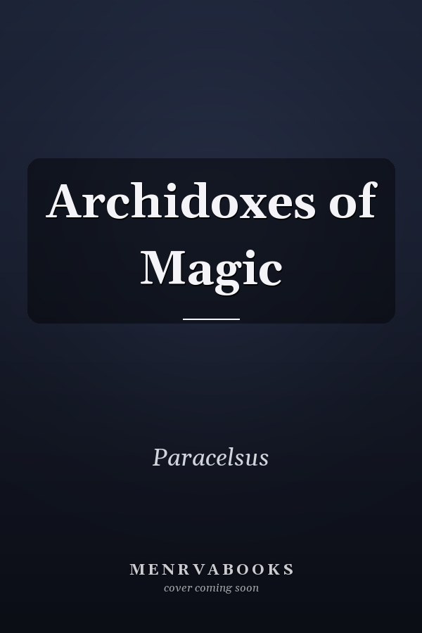 Archidoxes of Magic