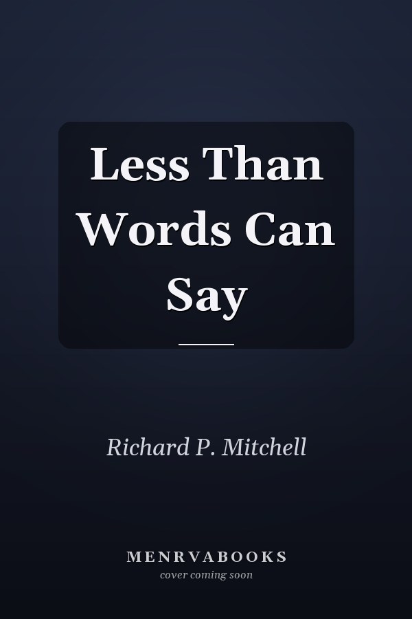 Less Than Words Can Say
