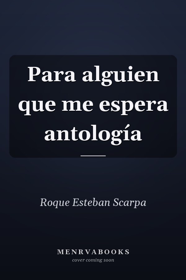 Para alguien que me espera antología