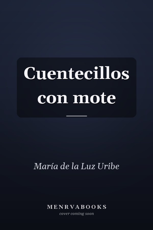 Cuentecillos con mote