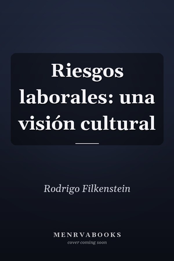 Riesgos laborales: una visión cultural