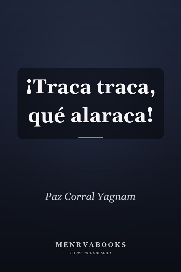 ¡Traca traca, qué alaraca!