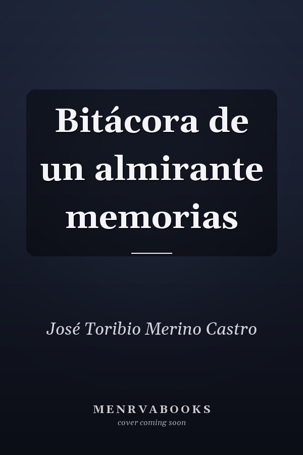 Bitácora de un almirante memorias