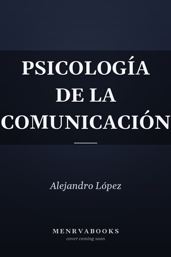 PSICOLOGÍA DE LA COMUNICACIÓN