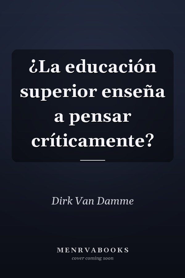 ¿La educación superior enseña a pensar críticamente?