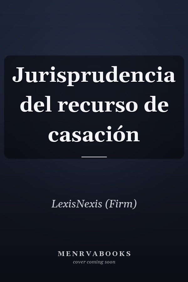 Jurisprudencia del recurso de casación