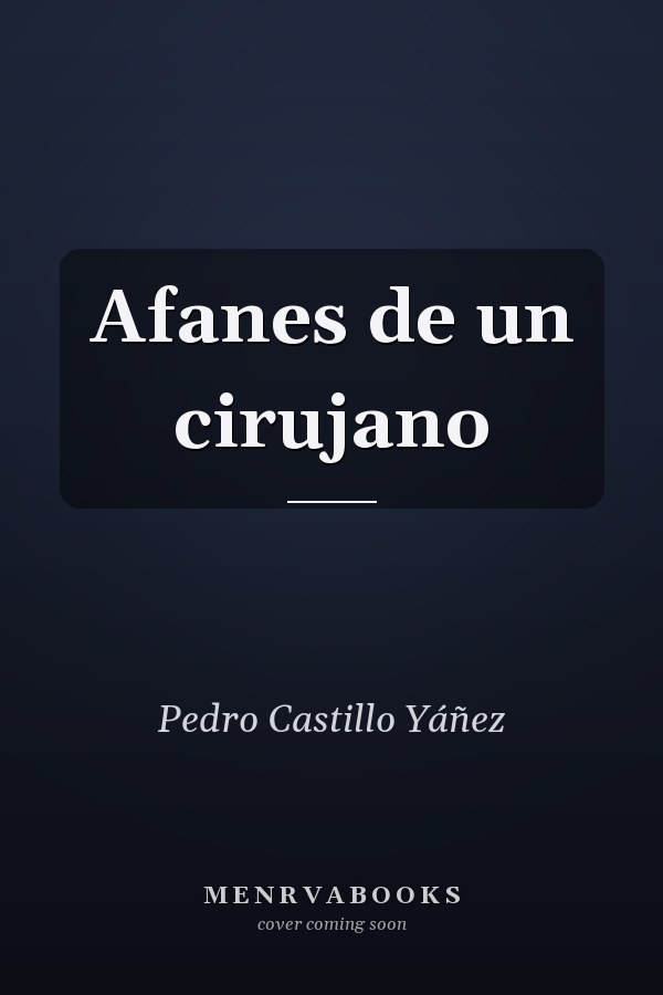 Afanes de un cirujano