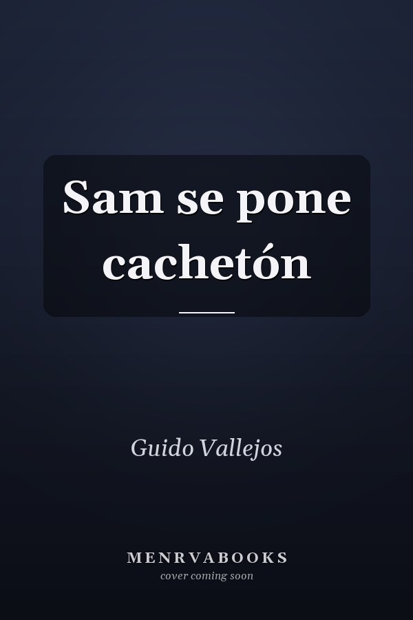 Sam se pone cachetón