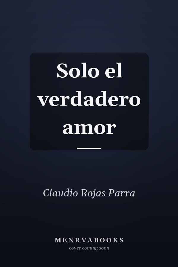 Solo el verdadero amor