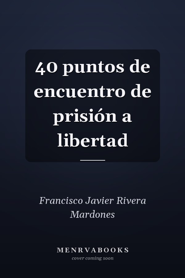 40 puntos de encuentro de prisión a libertad