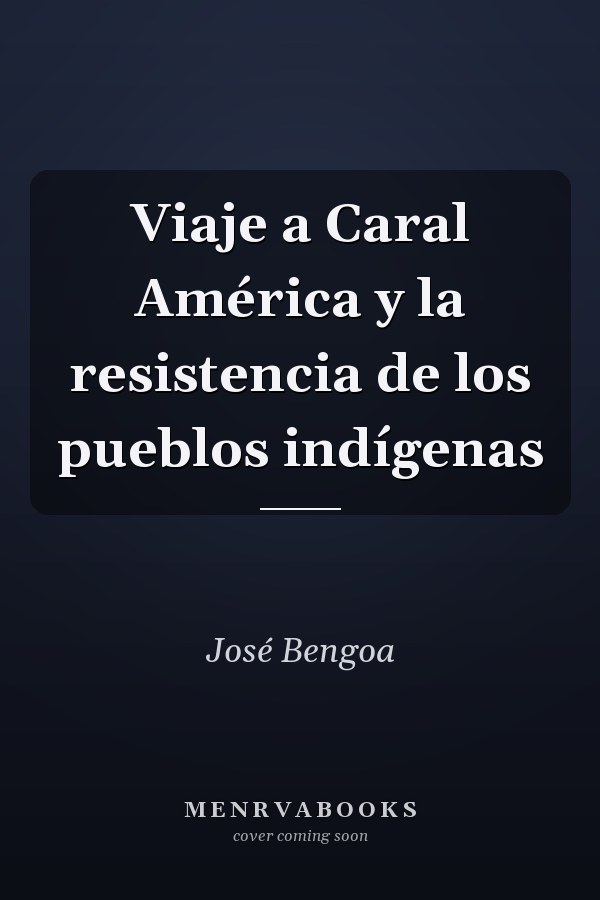 Viaje a Caral América y la resistencia de los pueblos indígenas