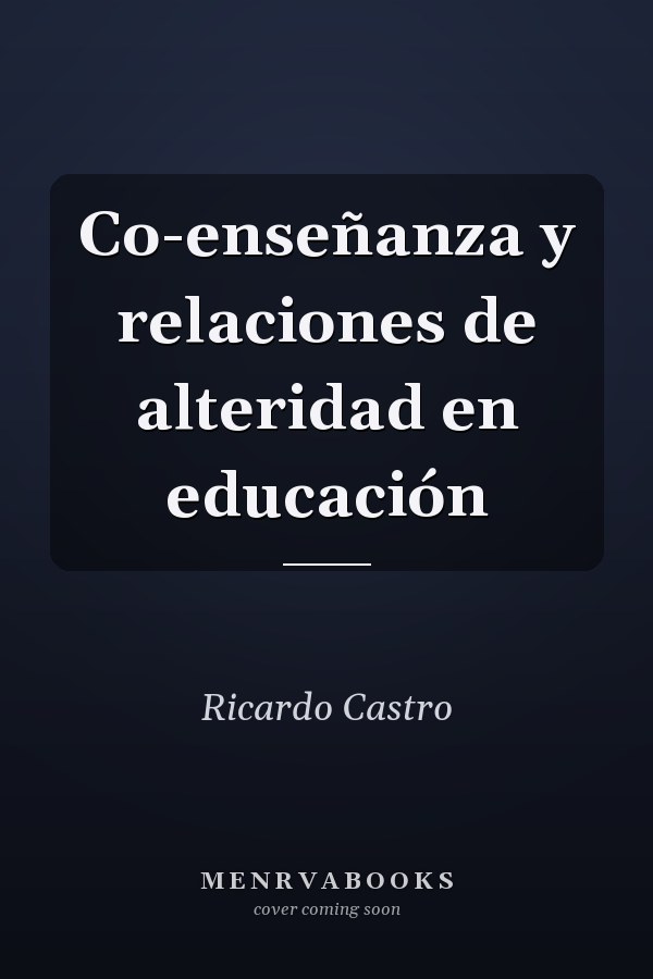 Co-enseñanza y relaciones de alteridad en educación