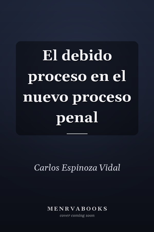 El debido proceso en el nuevo proceso penal