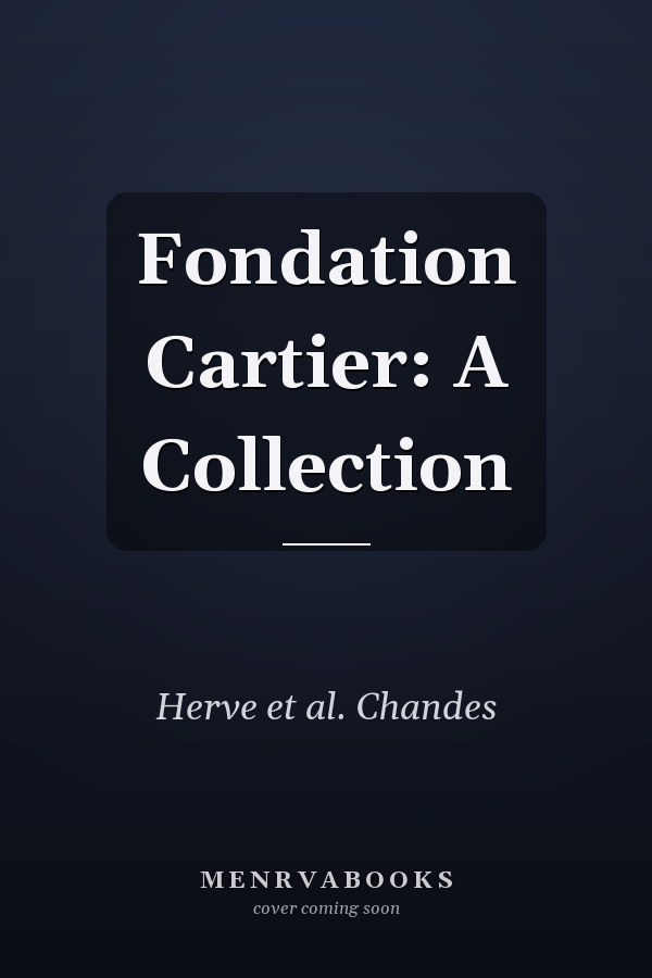 Fondation Cartier: A Collection