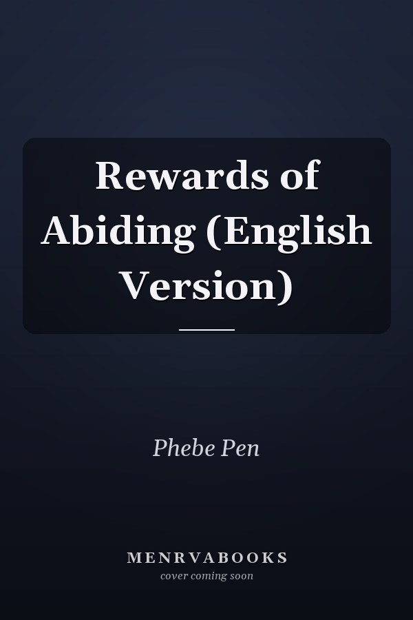 Rewards of Abiding (English Version)