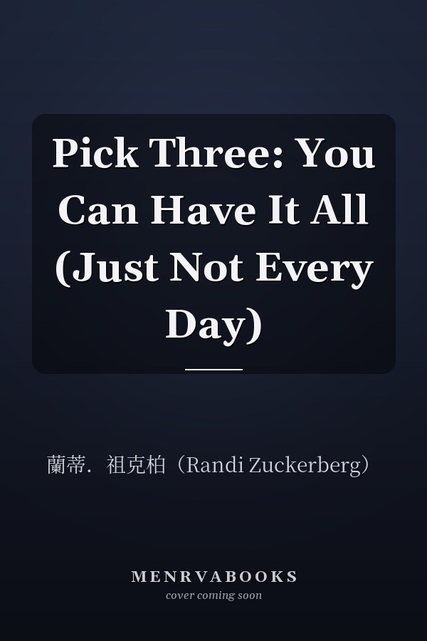  Pick Three: You Can Have It All (Just Not Every Day)