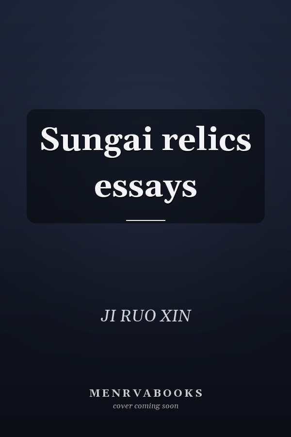 Sungai relics essays