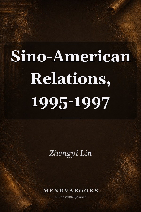 Sino-American Relations, 1995-1997