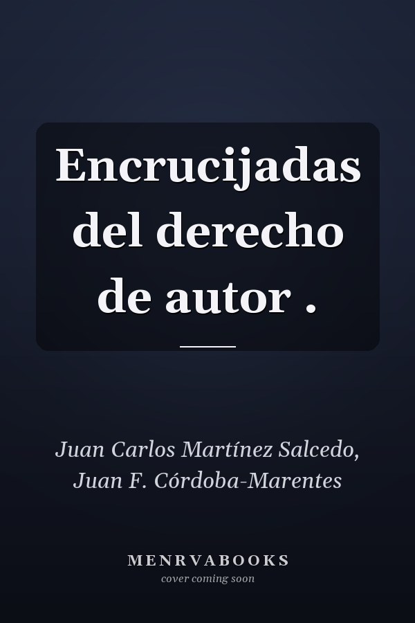 Encrucijadas del derecho de autor .