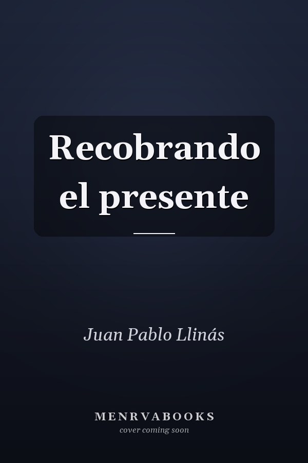 Recobrando el presente