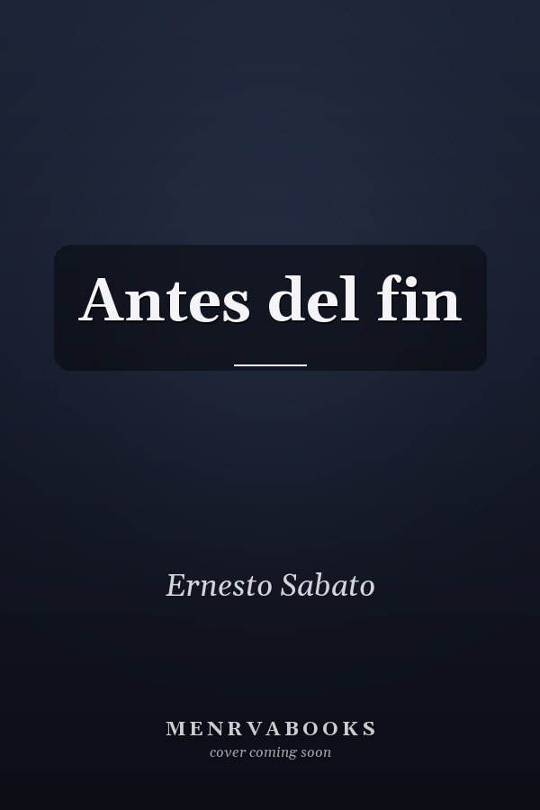 Antes del fin